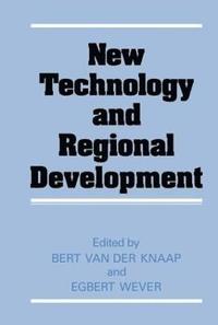 bokomslag New Technology and Regional Development