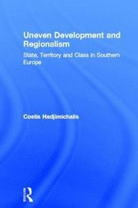 bokomslag Uneven Development and Regionalism