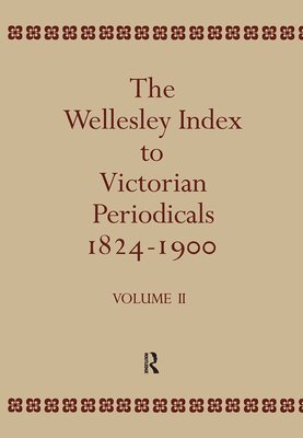 bokomslag The Wellesley Index to Victorian Periodicals 1824-1900