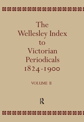 bokomslag Wellesley Index To Victorian Periodicals 1824-1900
