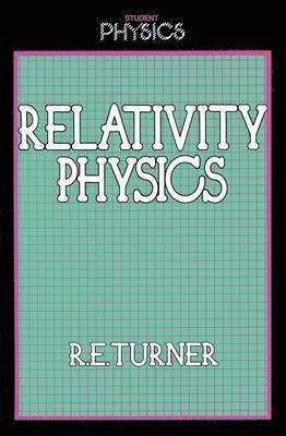 Relativity Physics 1