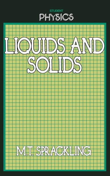 Michael Sprackling - Liquids and Solids, Häftad