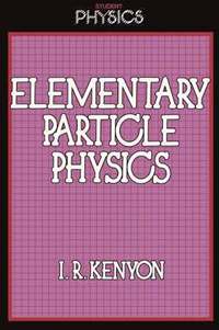 bokomslag Elementary Particle Physics