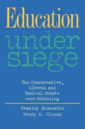 Stanley Aronowitz, Henry A. Giroux - Education Under Siege, Häftad