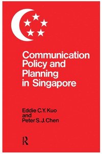 bokomslag Communication Policy & Planning In Singapore