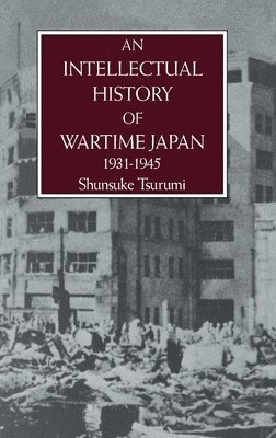 An Intellectual History Of Wartime Japan 1931-1945 1