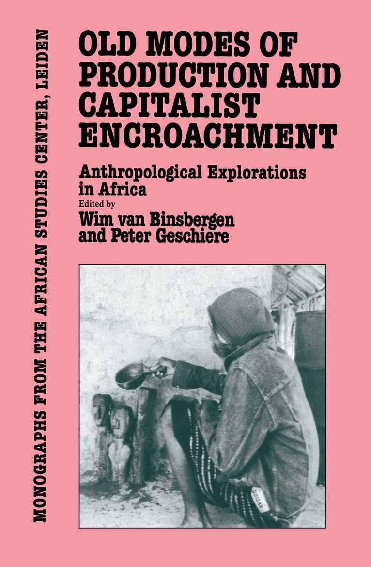 Old Modes Of Production and Capitalist Encroachment
