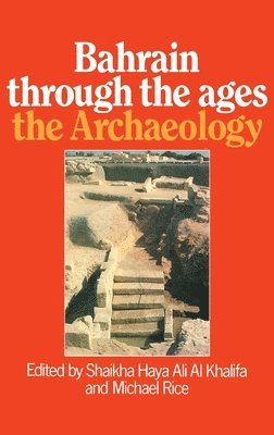 Bahrain Through The Ages - the Archaeology 1