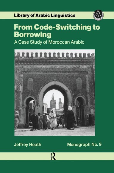 Jeffrey Heath - From Code Switching To Borrowing, Inbunden