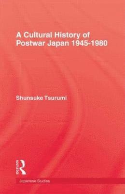 Cultural History of Postwar Japan 1945-1980