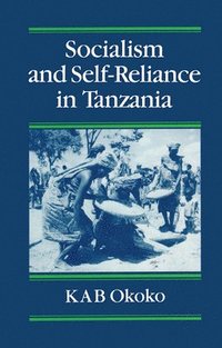bokomslag Socialist And Self-Reliance In Tanzania