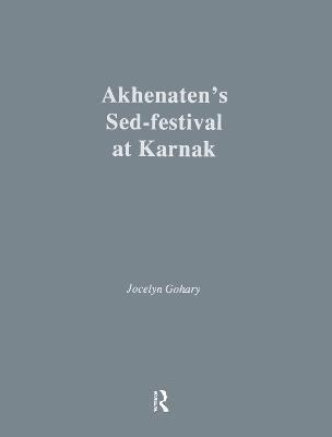 bokomslag Akhenatens Sed-Festival At Karna