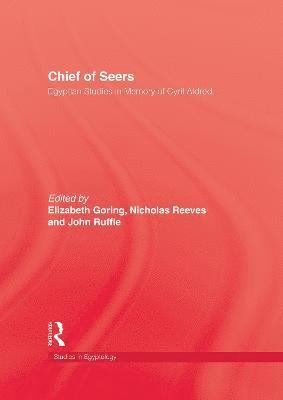 Elizabeth Goring, Nicholas Reeves, John Ruffle - Chief Of Seers, Inbunden