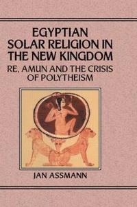 bokomslag Egyptian Solar Religion in the New Kingdom