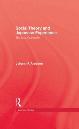 bokomslag Social Theory and Japanese Experience