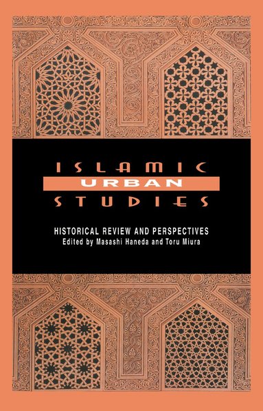 Masashi Haneda - Islamic Urban Studies, Inbunden
