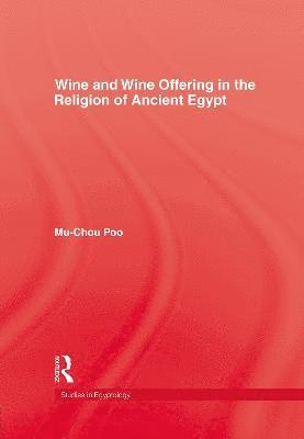 Wine & Wine Offering In The Religion Of Ancient Egypt