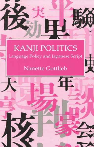 Gottlieb - Kanji Politics, Inbunden