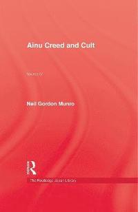 bokomslag Ainu Creed & Cult