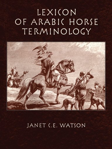 bokomslag Lexicon Of Arabic Horse Terminology