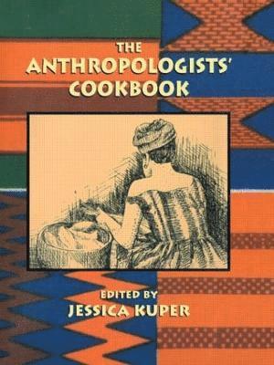 bokomslag The Anthropologists' Cookbook