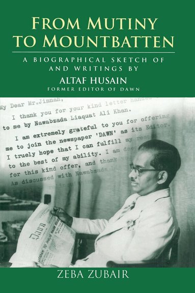 Zubair - From Mutiny To Mountbatten, Inbunden