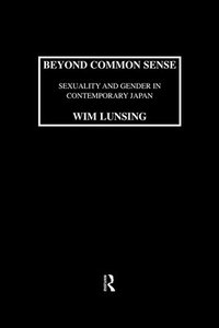 bokomslag Beyond Common Sense: Sexuality And Gender In Contemporary Japan