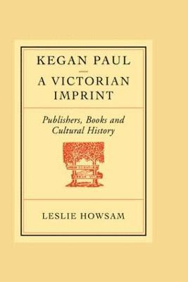 bokomslag Kegan Paul: A Victorian Imprint