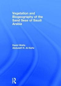 bokomslag Vegetation & Biogeography of The Sand Seas Of Arabia