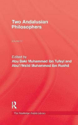 Abu Bakr Muhammad ibn Tufayl, Abu'l Walid Muhammad ibn Rushd, Abu Bakr Muhammad Ibn Tufayl, John Colville - Two Andalusian Philosophers, Inbunden