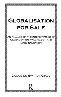 Swardt-Kraus - Globalisation For Sale, Inbunden