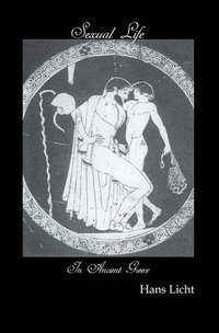 bokomslag Sexual Life In Ancient Greece