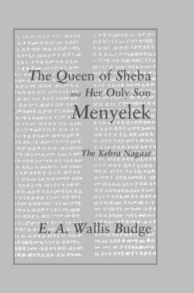 E.A. Wallis Budge - Queen of Sheba and her only Son Menyelek, Inbunden