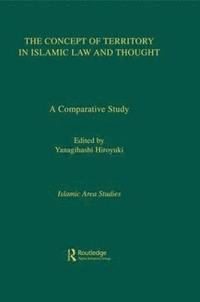 bokomslag The Concept of Territory in Islamic Law and Thought