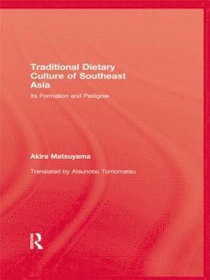 Traditional Dietary Culture Of Southeast Asia 1