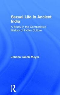 bokomslag Sexual Life In Ancient India V2