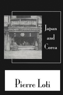Loti - Japan & Corea, Inbunden