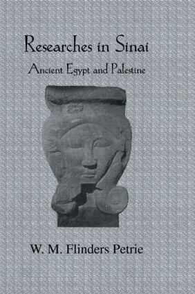 W. M. Flinders Petrie - Researches In Sinai, Inbunden