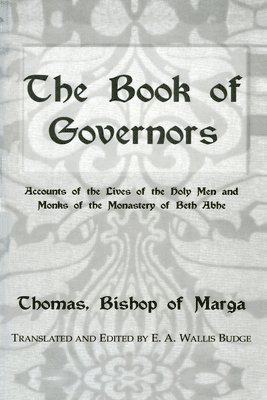 E.A. Wallis Budge, E. a. Wallis Budge - Book Of Governors, Inbunden