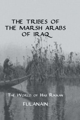 The Tribes Of The Marsh Arabs of Iraq 1