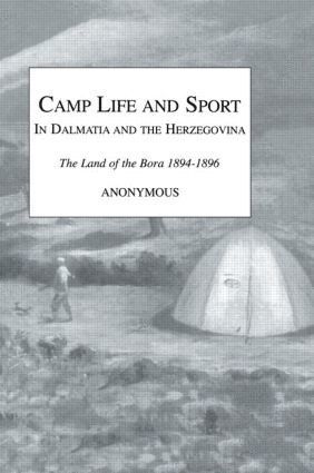 bokomslag Camp Life and Sport in Dalmatia and the Herzegovina