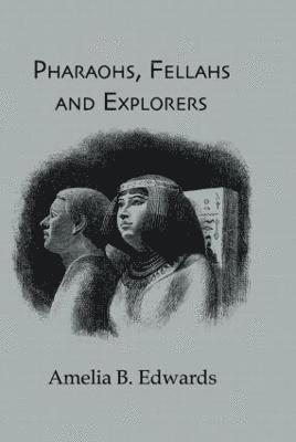 Pharaohs, Fellahs & Explorers 1