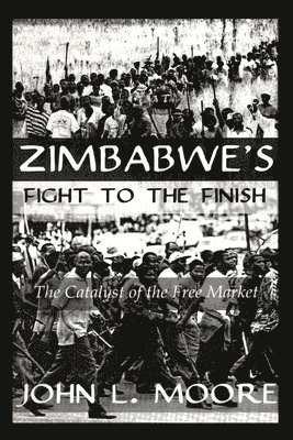 bokomslag Zimbabwe's Fight To The Finish