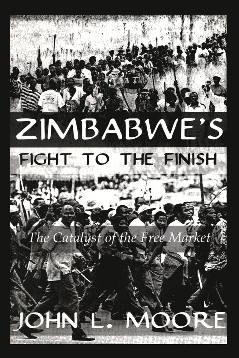 Moore - Zimbabwe's Fight To The Finish, Inbunden