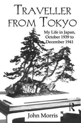 John Morris - Traveller From Tokyo, Inbunden
