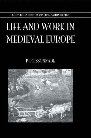 bokomslag Life & Work In Medieval Europe