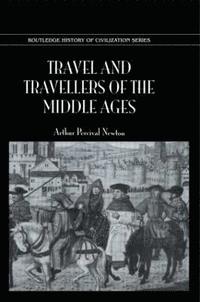 bokomslag Travel and Travellers of the Middle Ages