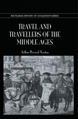 Travel and Travellers of the Middle Ages 1