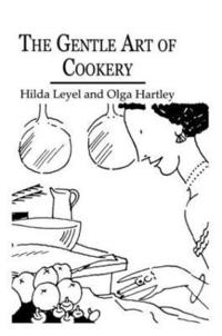 bokomslag The Gentle Art Of Cookery