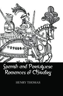 Spanish and Portuguese Romances of Chivalry 1